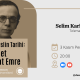 İki Neslin Tarihi: Ahmet Cevat Emre | Selim Karlıtekin